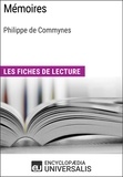  Encyclopaedia Universalis - Mémoires de Philippe de Commynes - Les Fiches de lecture d'Universalis.