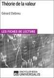  Encyclopaedia Universalis - Théorie de la valeur de Gérard Debreu - Les Fiches de lecture d'Universalis.