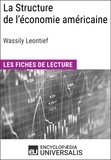  Encyclopaedia Universalis - La Structure de l'économie américaine de Wassily Leontief - Les Fiches de lecture d'Universalis.