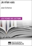  Encyclopaedia Universalis - Je m'en vais de Jean Echenoz - Les Fiches de lecture d'Universalis.