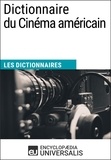  Encyclopaedia Universalis - Dictionnaire du Cinéma américain - Les Dictionnaires d'Universalis.