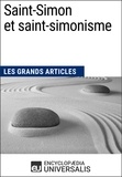  Encyclopaedia Universalis - Saint-Simon et saint-simonisme - Les Grands Articles d'Universalis.