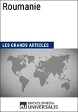  Encyclopaedia Universalis et  Les Grands Articles - Roumanie - Les Grands Articles d'Universalis.