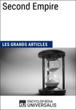  Encyclopaedia Universalis et  Les Grands Articles - Second Empire - Les Grands Articles d'Universalis.