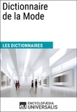  Encyclopaedia Universalis - Dictionnaire de la Mode - Les Dictionnaires d'Universalis.