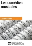  Encyclopaedia Universalis - Les comédies musicales - Les Dossiers d'Universalis.