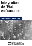  Encyclopaedia Universalis - Intervention de l'État en économie - Les Grands Articles d'Universalis.