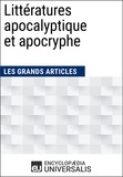  Encyclopaedia Universalis - Littératures apocalyptique et apocryphe - Les Grands Articles d'Universalis.