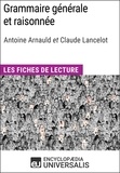  Encyclopaedia Universalis - Grammaire générale et raisonnée d'A. Arnauld et C. Lancelot - Les Fiches de lecture d'Universalis.