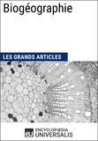  Encyclopaedia Universalis - Biogéographie - Les Grands Articles d'Universalis.