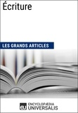  Encyclopaedia Universalis - Écriture - Les Grands Articles d'Universalis.