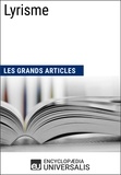  Encyclopaedia Universalis - Lyrisme - Les Grands Articles d'Universalis.