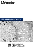  Encyclopaedia Universalis - Mémoire - Les Grands Articles d'Universalis.