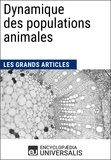  Encyclopaedia Universalis - Dynamique des populations animales - Les Grands Articles d'Universalis.