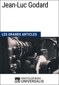  Encyclopaedia Universalis - Jean-Luc Godard - Les Grands Articles d'Universalis.