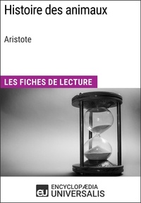  Encyclopaedia Universalis - Histoire des animaux d'Aristote - Les Fiches de Lecture d'Universalis.