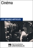  Encyclopaedia Universalis - Cinéma - Les Grands Articles d'Universalis.