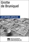  Encyclopaedia Universalis - Grotte de Bruniquel - Les Grands Articles d'Universalis.