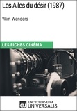  Encyclopaedia Universalis - Les Ailes du désir de Wim Wenders - Les Fiches Cinéma d'Universalis.