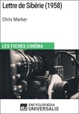 Encyclopaedia Universalis - Lettre de Sibérie de Chris Marker - Les Fiches Cinéma d'Universalis.