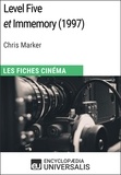 Encyclopaedia Universalis - Level Five et Immemory de Chris Marker - Les Fiches Cinéma d'Universalis.