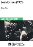  Encyclopaedia Universalis - Les Monstres de Dino Risi - Les Fiches Cinéma d'Universalis.