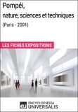  Encyclopaedia Universalis - Pompéi, nature, sciences et techniques (Paris - 2001) - Les Fiches Exposition d'Universalis.