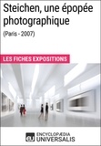  Encyclopaedia Universalis - Steichen, une épopée photographique (Paris - 2007) - Les Fiches Exposition d'Universalis.