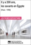  Encyclopaedia Universalis - Il y a 200 ans, les savants en Égypte (Paris - 1998) - Les Fiches Exposition d'Universalis.