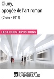  Encyclopaedia Universalis - Cluny, apogée de l'art roman (Cluny - 2010) - Les Fiches Exposition d'Universalis.