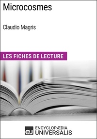  Encyclopaedia Universalis - Microcosmes de Claudio Magris - Les Fiches de Lecture d'Universalis.