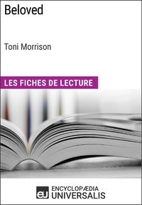  Encyclopaedia Universalis - Beloved de Toni Morrison (Les Fiches de Lecture d'Universalis) - Les Fiches de Lecture d'Universalis.