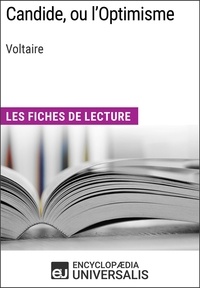  Encyclopaedia Universalis - Candide, ou l'Optimisme de Voltaire - Les Fiches de lecture d'Universalis.