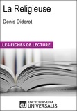 Encyclopaedia Universalis - La Religieuse de Denis Diderot - Les Fiches de lecture d'Universalis.