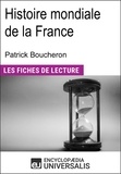  Encyclopaedia Universalis - Histoire mondiale de la France de Patrick Boucheron - Les Fiches de lecture d'Universalis.