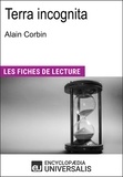  Encyclopaedia Universalis - Terra incognita d'Alain Corbin - Les Fiches de lecture d'Universalis.