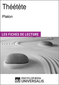  Encyclopaedia Universalis - Théétète de Platon - "Les Fiches de Lecture d'Universalis".