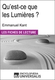  Encyclopaedia Universalis - Qu'est-ce que les Lumières ? d'Emmanuel Kant - (Les Fiches de Lecture d'Universalis).