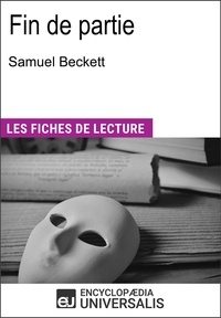  Encyclopaedia Universalis - Fin de partie de Samuel Beckett - "Les Fiches de Lecture d'Universalis".
