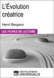  Encyclopaedia Universalis - L'Évolution créatrice d'Henri Bergson - (Les Fiches de Lecture d'Universalis).