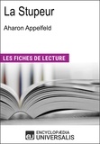  Encyclopaedia Universalis - La Stupeur d'Aharon Appelfeld - "Les Fiches de Lecture d'Universalis".