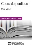 Encyclopædia Universalis - Cours de poétique de Paul Valéry - "Les Fiches de Lecture d'Universalis".