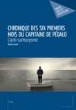 Michel Levert - Chronique des six premiers mois du capitaine de pedalo.