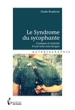 Claude Boudenne - Le syndrome du sycophante.