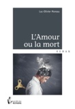 Luc Moreau - L'Amour ou la mort.
