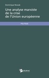 Dominique Nowak - Une analyse marxiste de la crise de l'union europeenne.