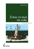 Irénée Pache - Echec et mat en coke.