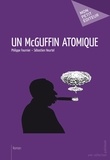 Philippe Fournier et Sébastien Heurtel - Un McGuffin atomique.