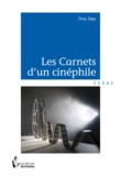 Tony Jagu - Les Carnets d'un cinéphile.