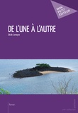 Cécile Lemeyre - De l'une à l'autre.